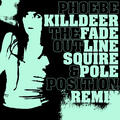 The Fade out Line [Squire & Pole Position Remix]