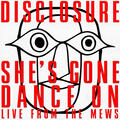 She’s Gone, Dance On (Live From The Mews)