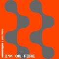I'm On Fire
