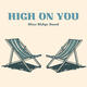 High On You