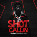 Shot Callin