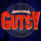 GUTSY