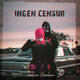 INGEN CENSUR