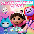 Gabby’s Dollhouse World [from “Gabby’s Dollhouse: The Movie Soundtrack”]