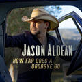 How Far Does A Goodbye Go