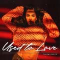Used To Love