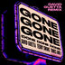 Gone Gone Gone (Done Done Done) [feat. Teddy Swims]