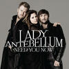 Need You Now - Lady Antebellum