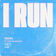 I Run by HAVEN.