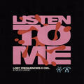 Listen To Me