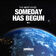 Someday Has Begun, Pt. 1 by The Next Verse