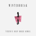 Winterbreak [Tiësto's Deep House Remix]