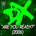 WWE: Are You Ready? (Extended Version) [D-Generation X]