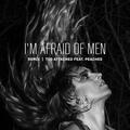 I'm Afraid of Men (Remix) [feat. Peaches]