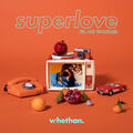 Superlove (feat. Oh Wonder)