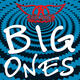 Big Ones