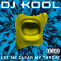 Let Me Clear My Throat [Old School Reunion Remix '96]