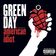 American Idiot by Green Day
