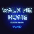 Walk Me Home [R3HAB Remix]