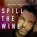 Spill the Wine [From "Mystify: A Musical Journey with Michael Hutchence"]