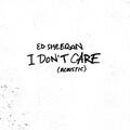 I Don't Care [Acoustic]