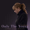 Only The Young [Featured in Miss Americana]