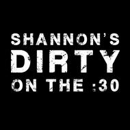 Shannon's Dirty on the :30