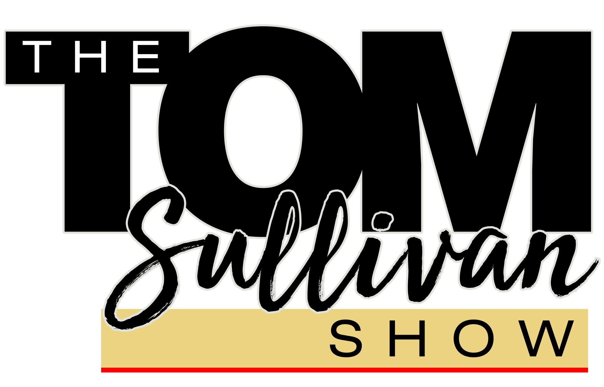 Home The Tom Sullivan Show