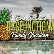 Elvis Duran’s Dysfunctional Family Vacation
