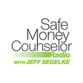 Safe Money Counselor Radio with Jeff Segelke