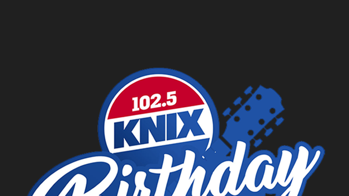 About KNIX Birthday Bash