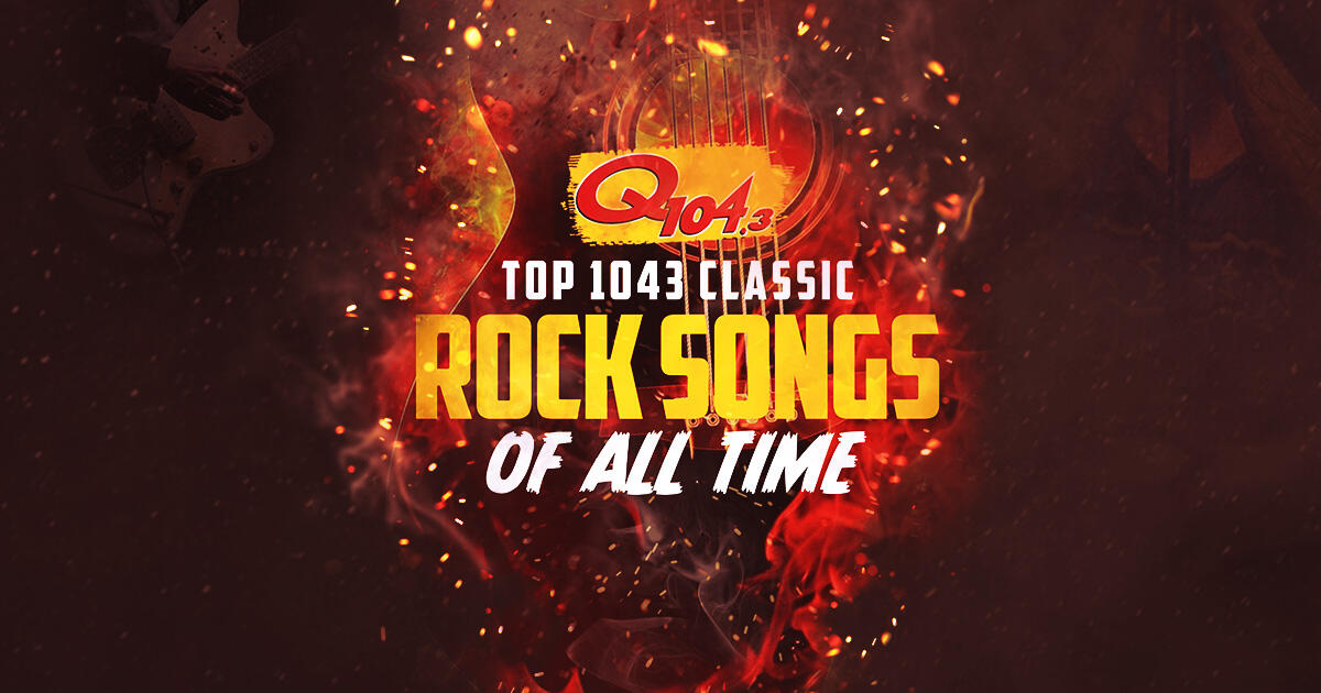 Top 1043 Songs Of All Time - Q104.3