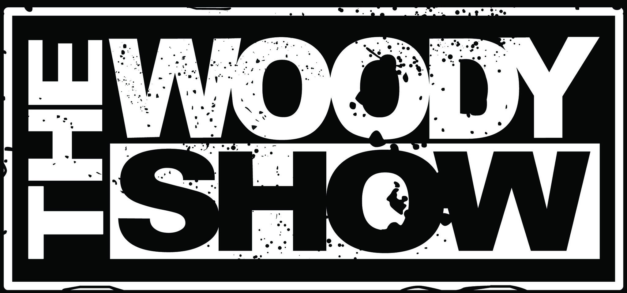The woody show.com