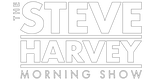 The Steve Harvey Morning Show - The Baddest Radio Show in the Land