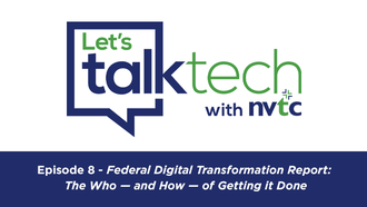 Episode 8 - Federal Digital Transformation Report: The Who—and How—of...
