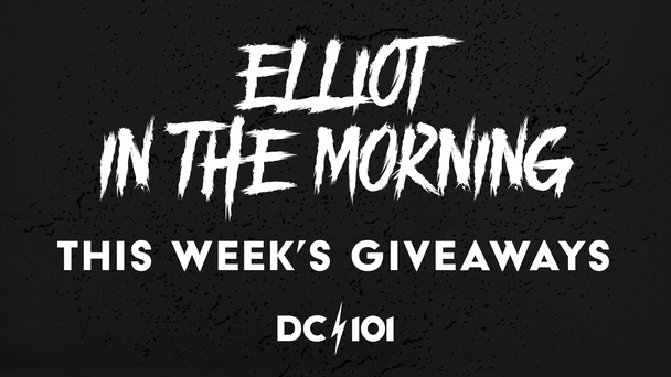Check Out This Week's Giveaways on Elliot in the Morning
