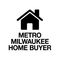 Metro Milwaukee Home Buyer