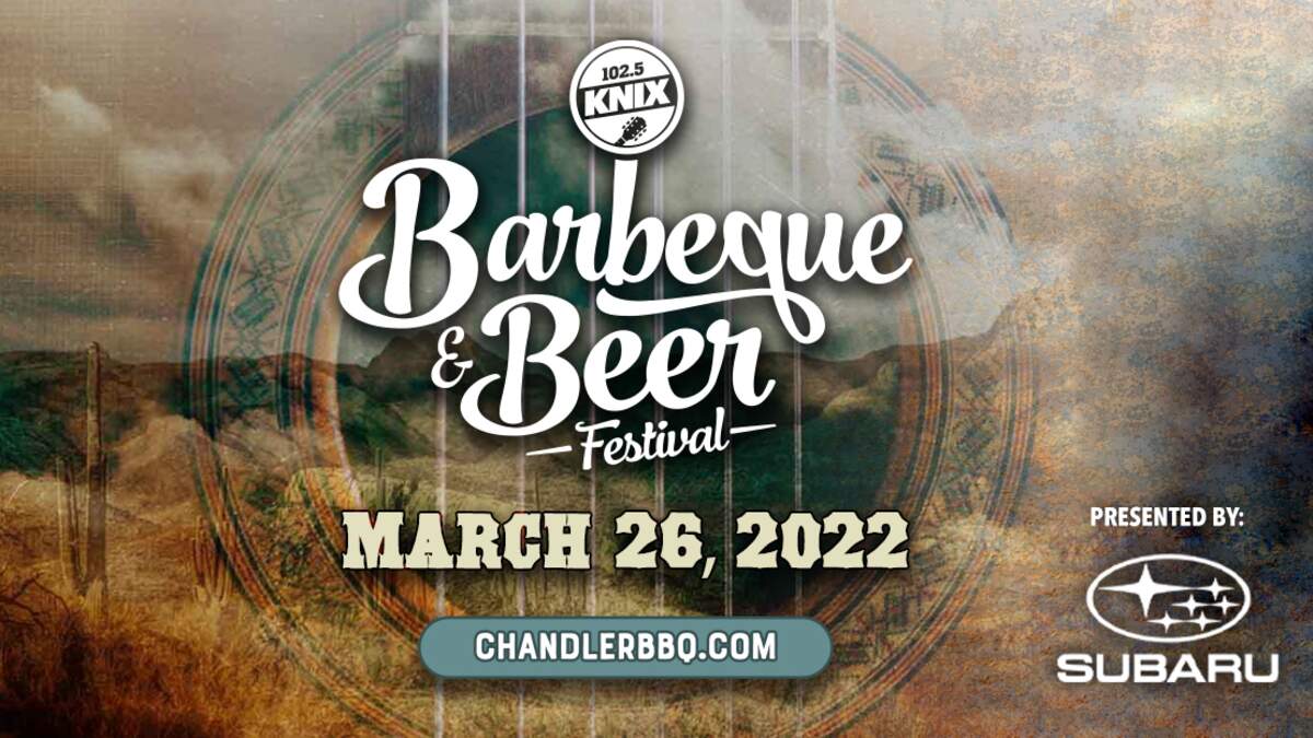 KNIX BBQ & Beer Festival Returns On Saturday, March 26th 2022!