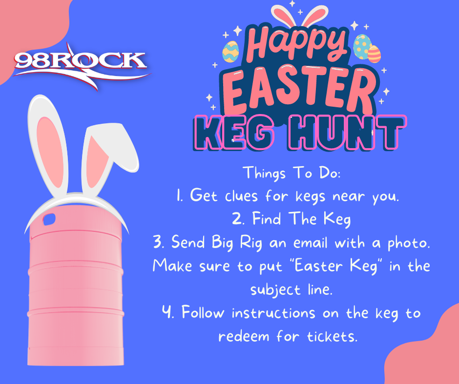 Easter Keg Hunt 2022 Is OVER!! 98ROCK
