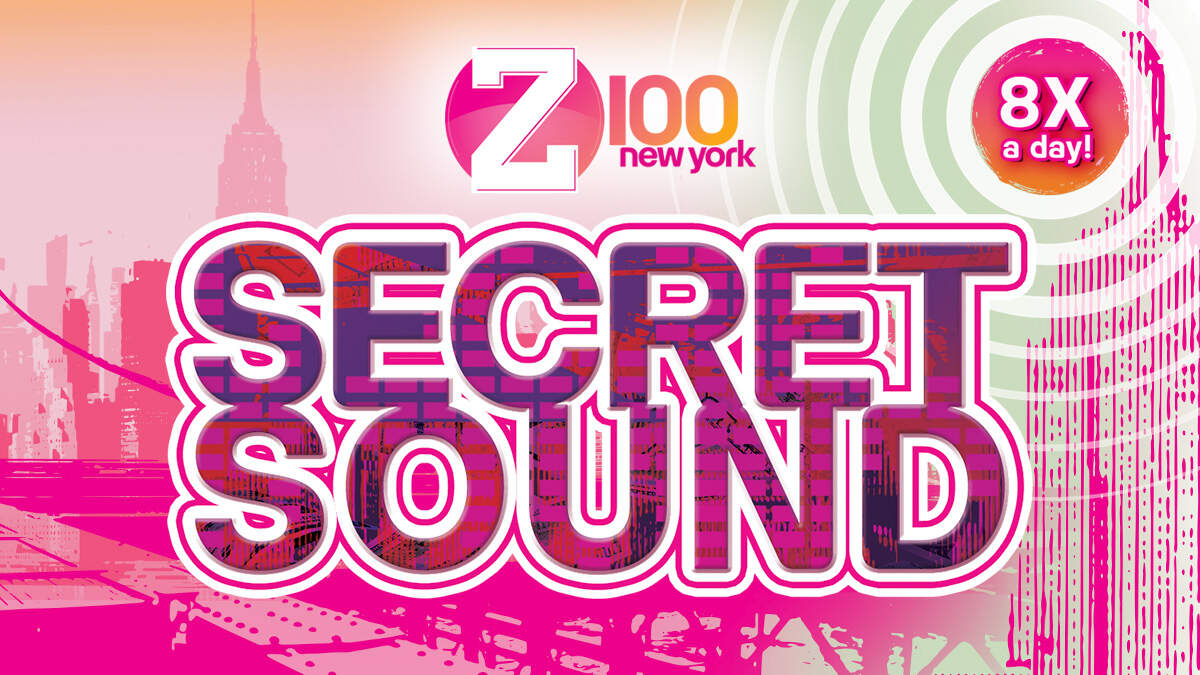 The Z100 Secret Sound Z100 New York