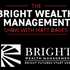 The Bright Wealth Management Show