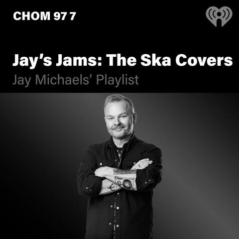 Jay's Jams: The Ska Covers