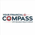 Your Financial Compass with Bulman Wealth Group