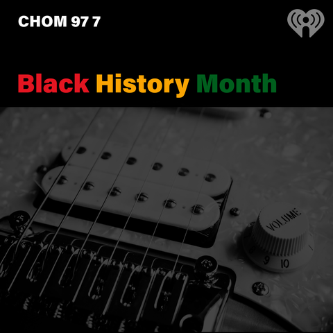 CHOM 97 7 celebrates Black History Month