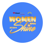 iHeartMedia Las Vegas and Sunny 106.5's Women Who Shine 2024