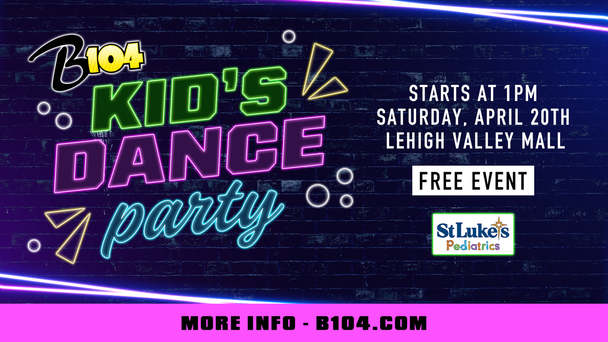 B104 Kids Dance Party - April 20th - 1-3pm