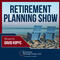 The Retirement Planning Show
