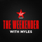 The Weekender with Myles