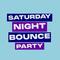 Saturday Night Bounce Party