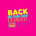 Back In The Day Brunch
